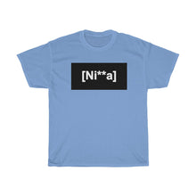 Load image into Gallery viewer, &quot;Ni**a&quot; Unisex Heavy Cotton Tee