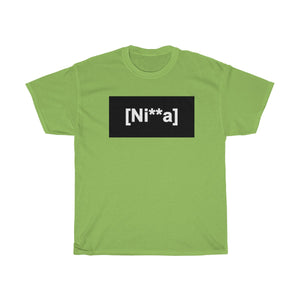 "Ni**a" Unisex Heavy Cotton Tee