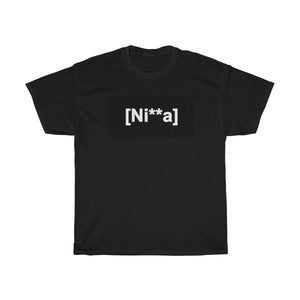 "Ni**a" Unisex Heavy Cotton Tee