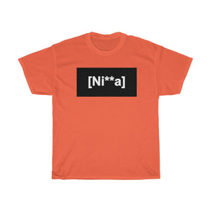 "Ni**a" Unisex Heavy Cotton Tee