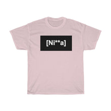 Load image into Gallery viewer, &quot;Ni**a&quot; Unisex Heavy Cotton Tee