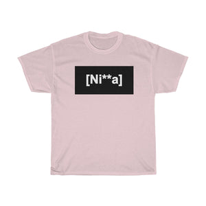 "Ni**a" Unisex Heavy Cotton Tee