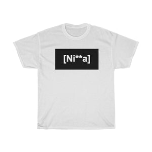 "Ni**a" Unisex Heavy Cotton Tee