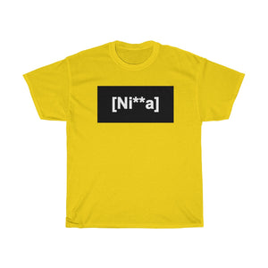 "Ni**a" Unisex Heavy Cotton Tee