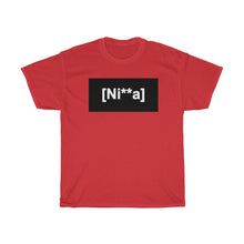 Load image into Gallery viewer, &quot;Ni**a&quot; Unisex Heavy Cotton Tee