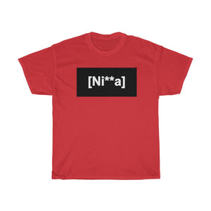 "Ni**a" Unisex Heavy Cotton Tee